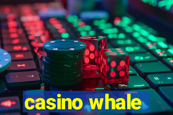 casino whale